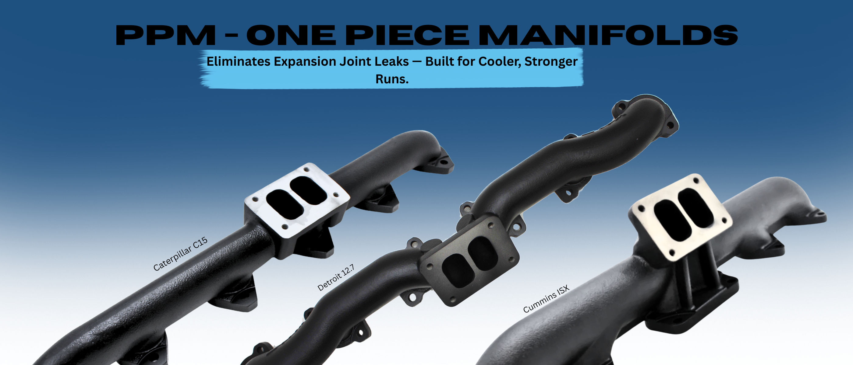 one piece ppm manifolds cat/cummins/detroit